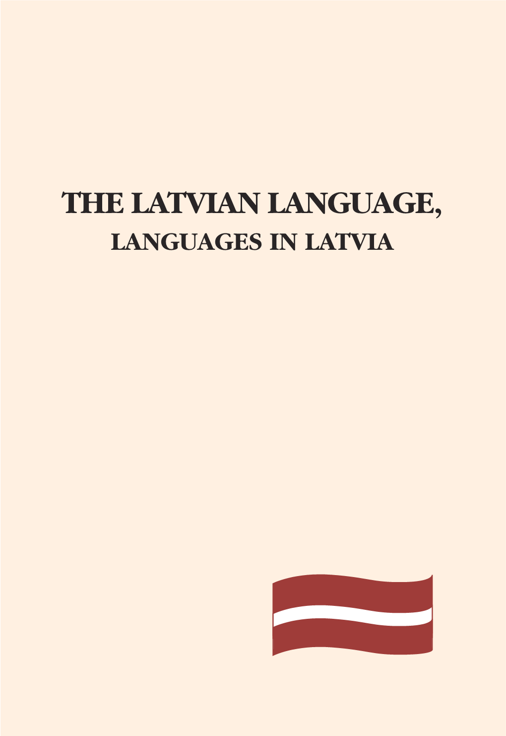 The Latvian Language, Languages in Latvia