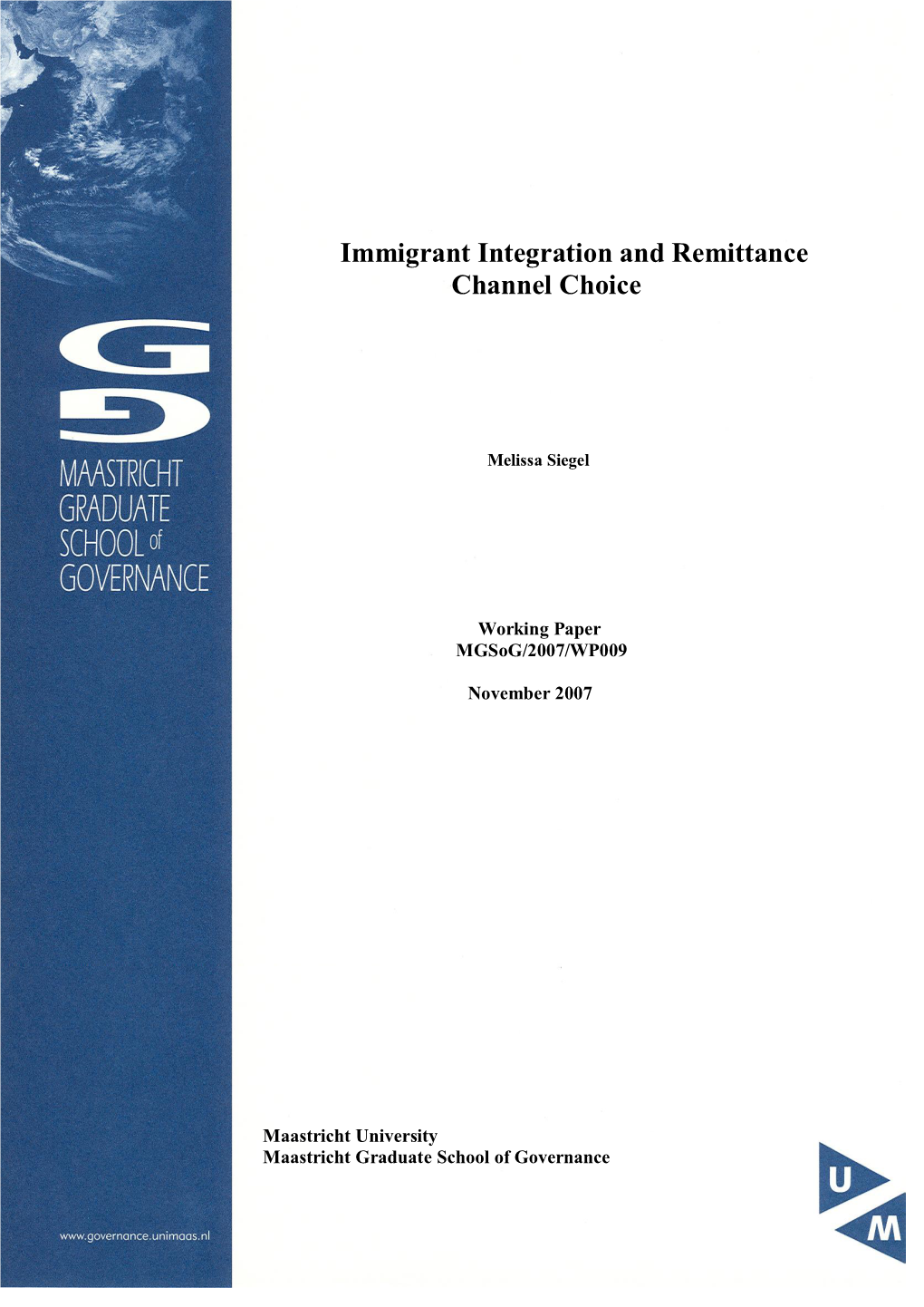 Immigrant Integration and Remittance Channel Choice