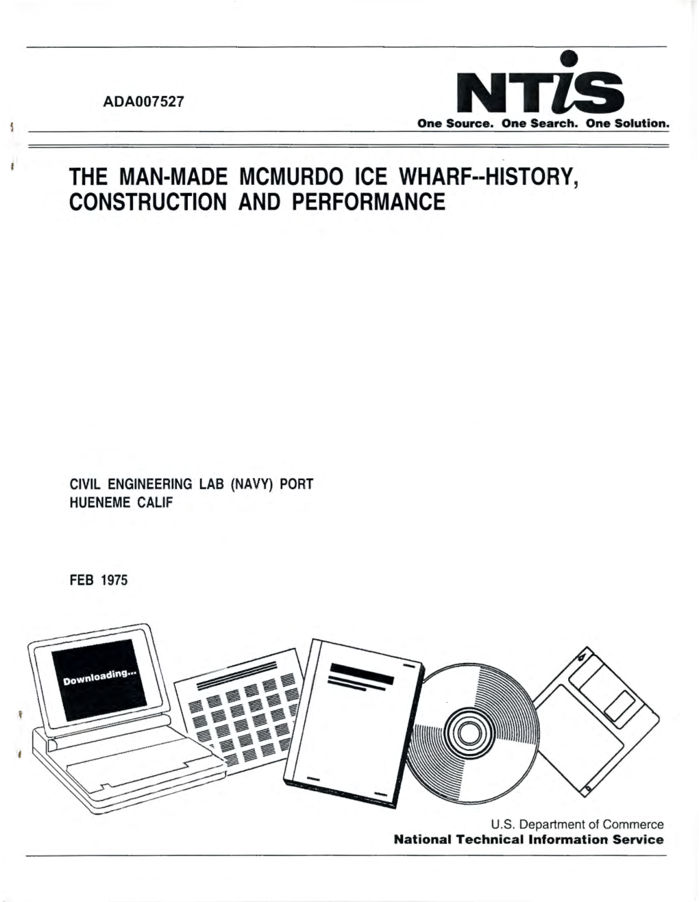 The Man-Made Mcmurdo Ice Wharf--History, Construction and Performance