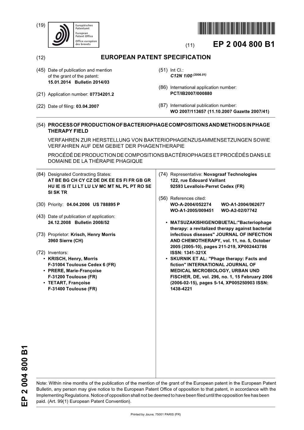 Process of Production of Bacteriophage Compositions and Methods in Phage Therapy Field