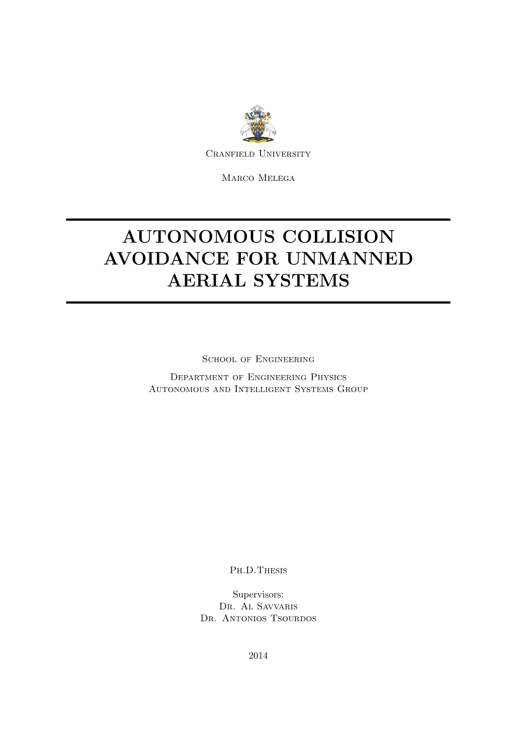 Autonomous Collision Avoidance for Unmanned Aerial Systems