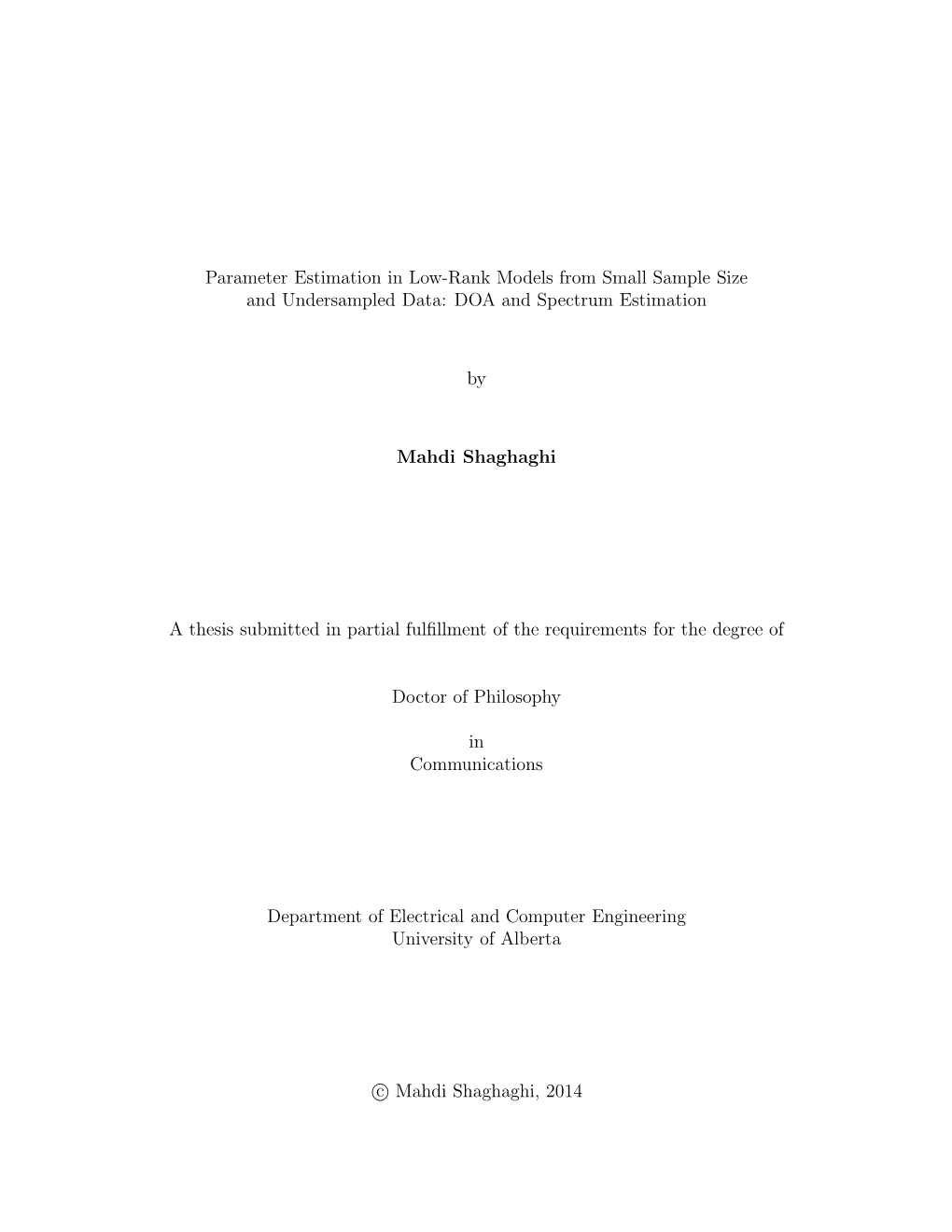 Parameter Estimation in Low-Rank Models from Small Sample Size and Undersampled Data: DOA and Spectrum Estimation