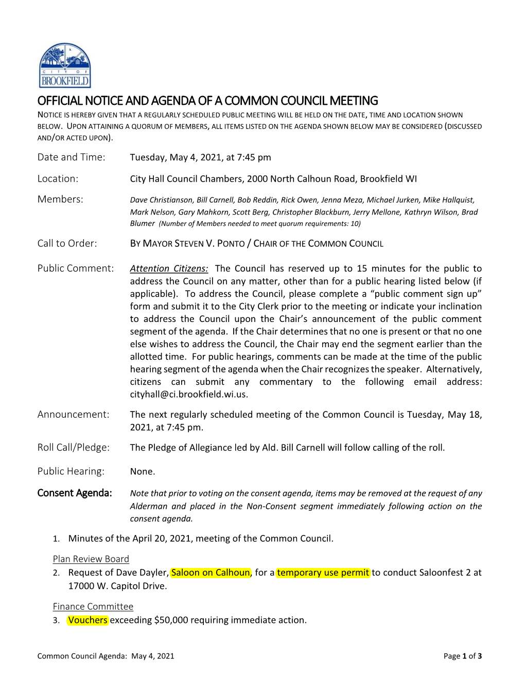 Common Council Meeting Notice Is Hereby Given That a Regularly Scheduled Public Meeting Will Be Held on the Date, Time and Location Shown Below