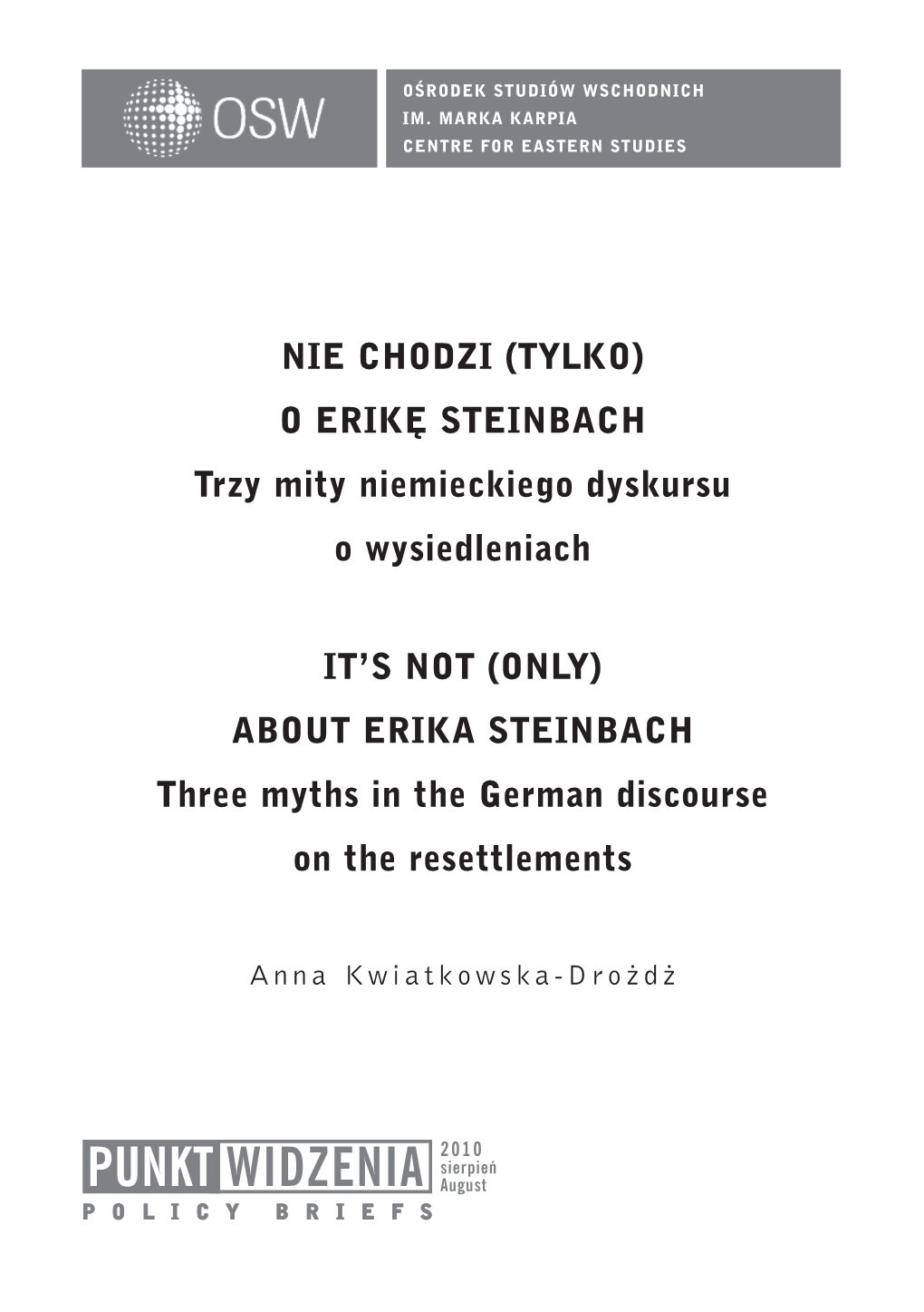 Nie Chodzi [Tylko] O Erikę Steinbach. Trzy Mity Niemieckiego Dyskursu