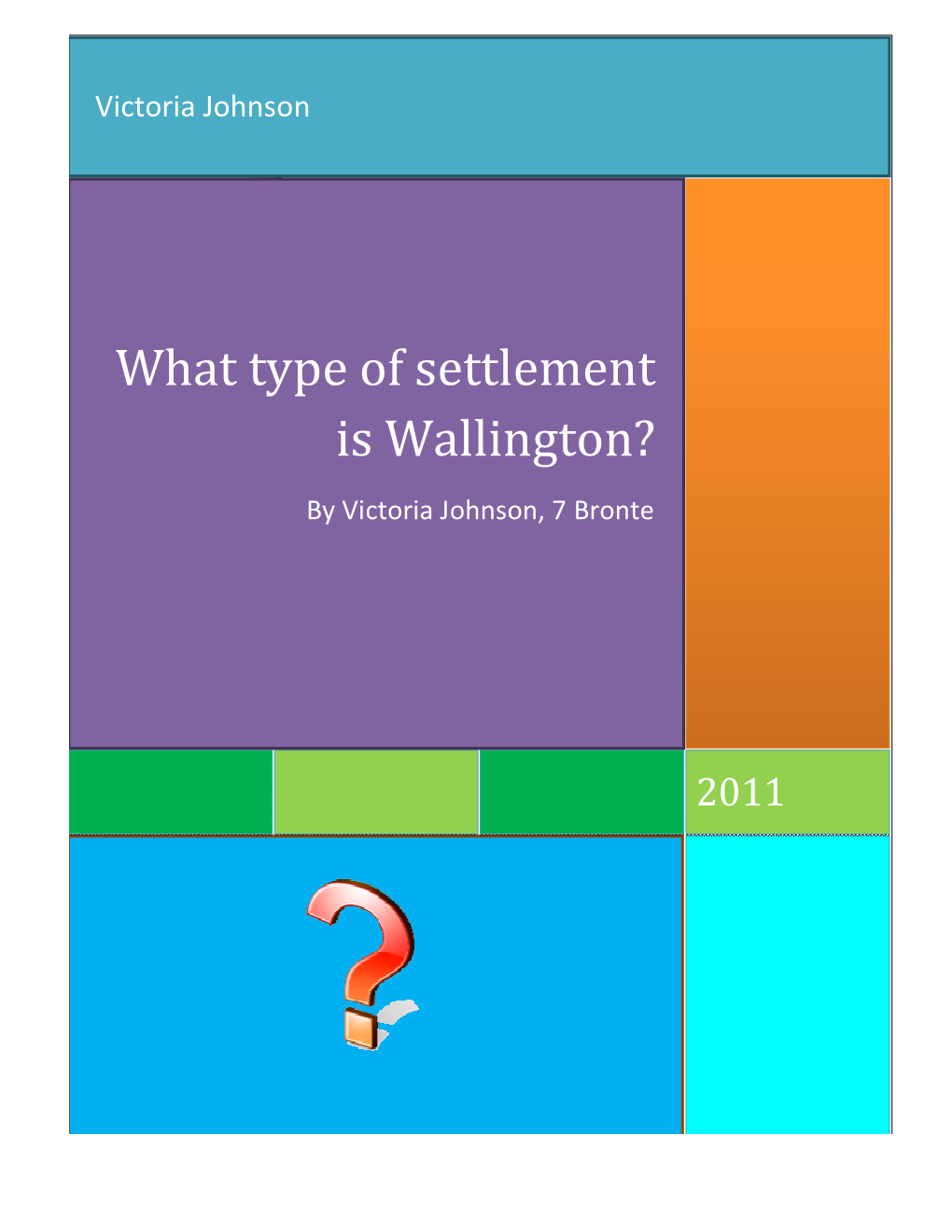 What Type of Settlement Is Wallington? by Victoria Johnson, 7 Bronte