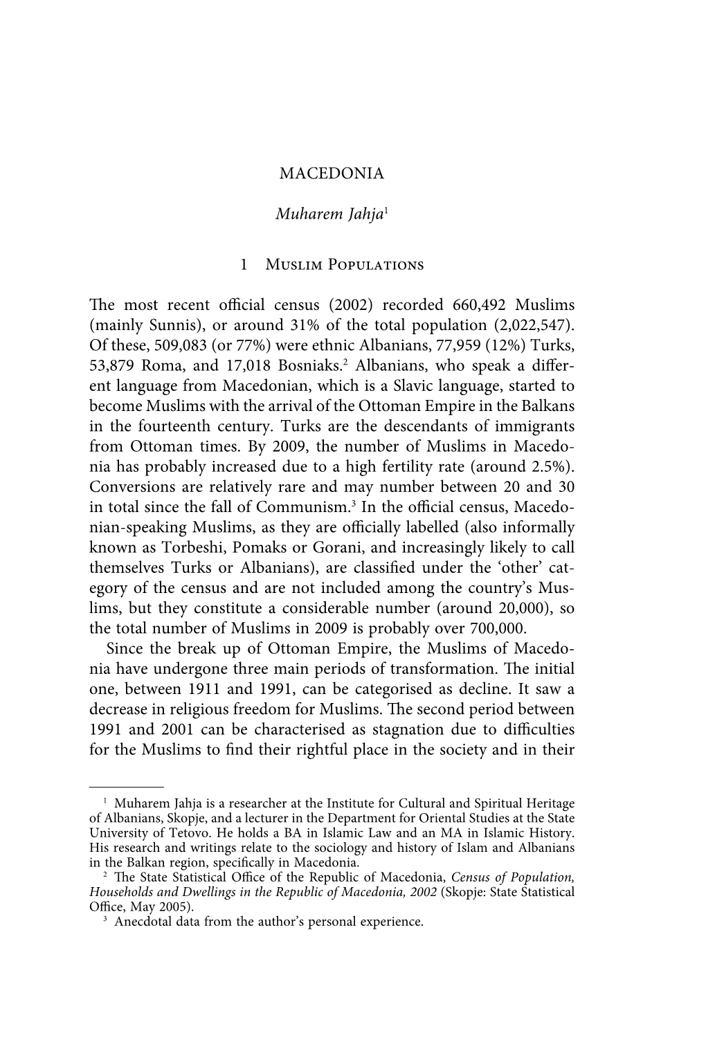 MACEDONIA Muharem Jahja1 1 Muslim Populations the Most Recent Official Census