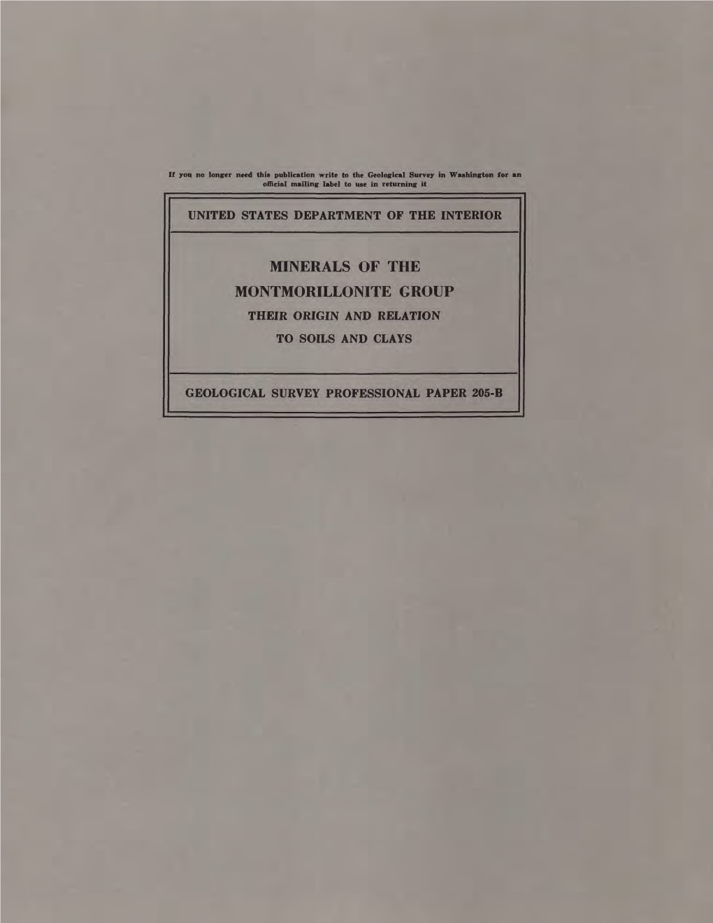 Minerals of the Montmorillonite Group Their Origin and Relation to Soils and Clays