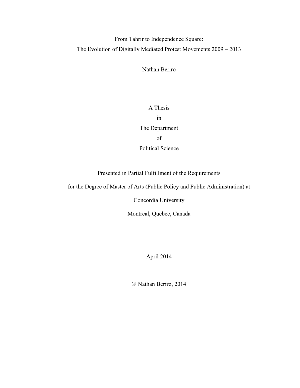 From Tahrir to Independence Square: the Evolution of Digitally Mediated Protest Movements 2009 – 2013