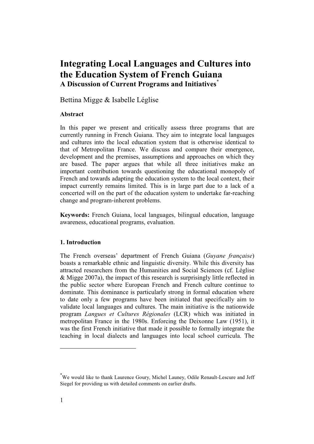 Integrating Local Languages and Cultures Into the Education System of French Guiana a Discussion of Current Programs and Initiatives*