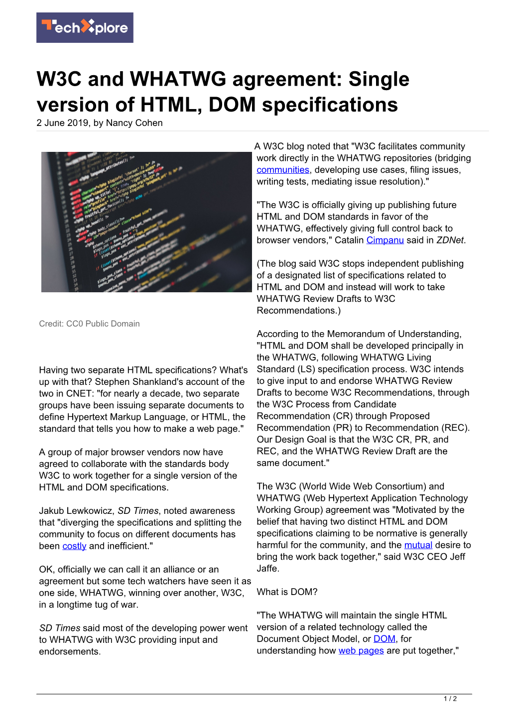 W3C and WHATWG Agreement: Single Version of HTML, DOM Specifications 2 June 2019, by Nancy Cohen