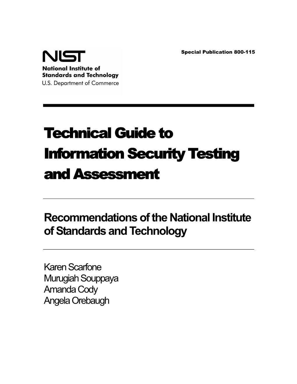 NIST SP 800-115, Technical Guide to Information Security Testing and Assessment
