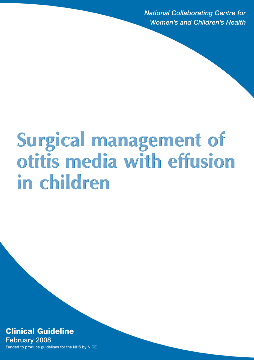 Surgical Management of Otitis Media with Effusion in Children