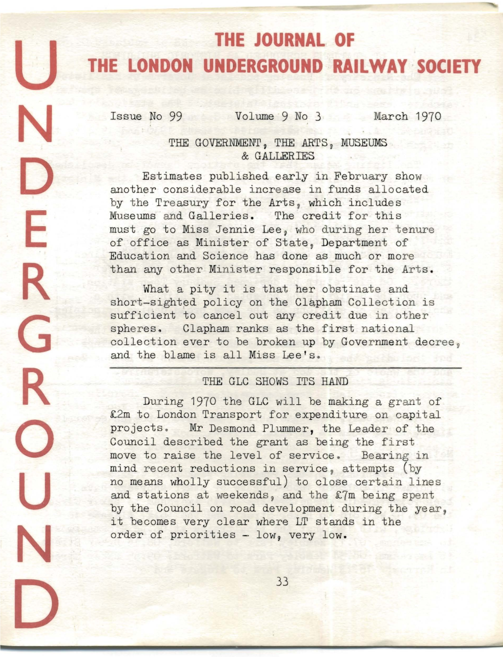 NAL of U the LONDON UNDERGROUND RAILWAY SOCIETY Issue No 99 Volume 9 No 3 March 1970