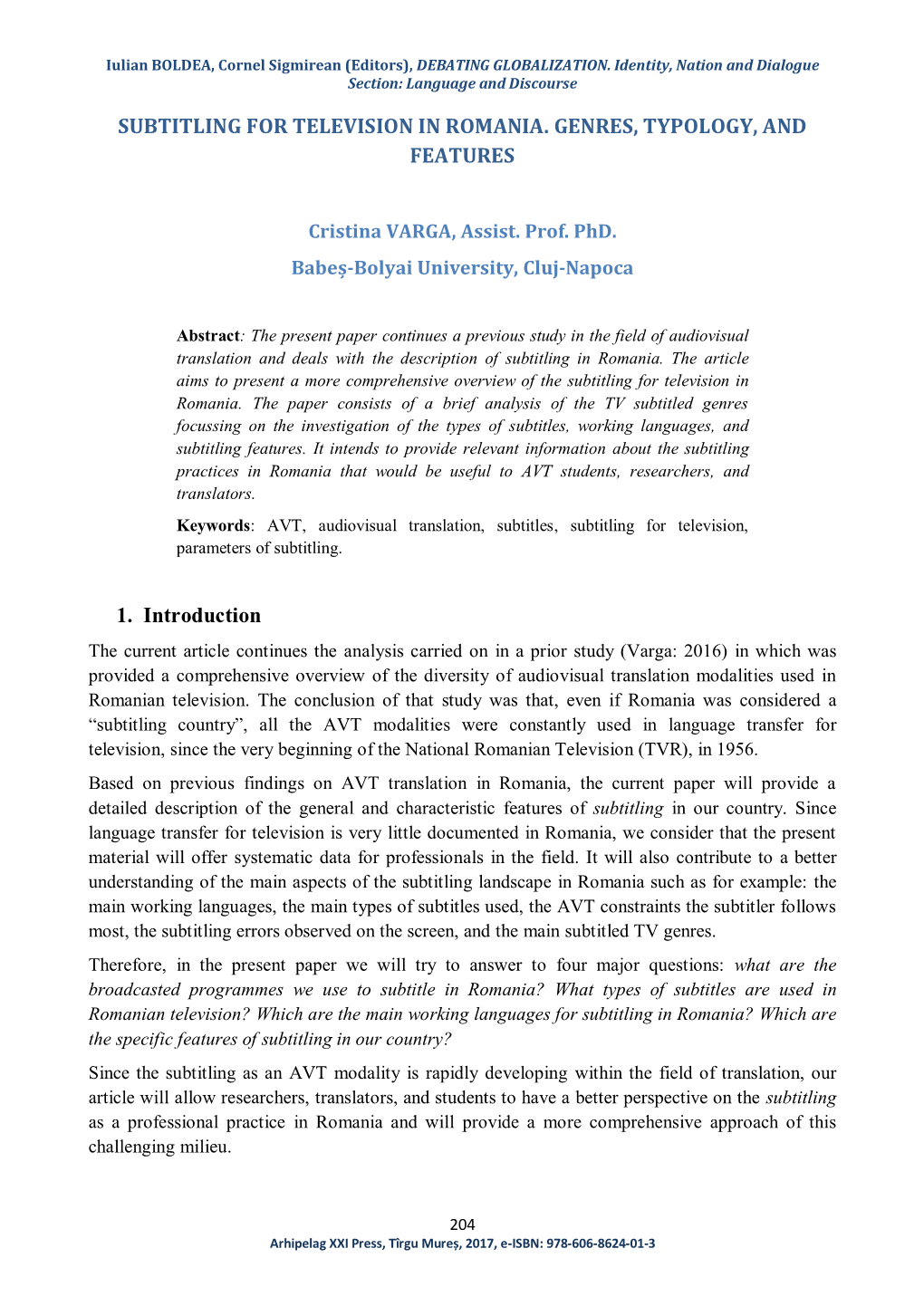 Subtitling for Television in Romania. Genres, Typology, and Features