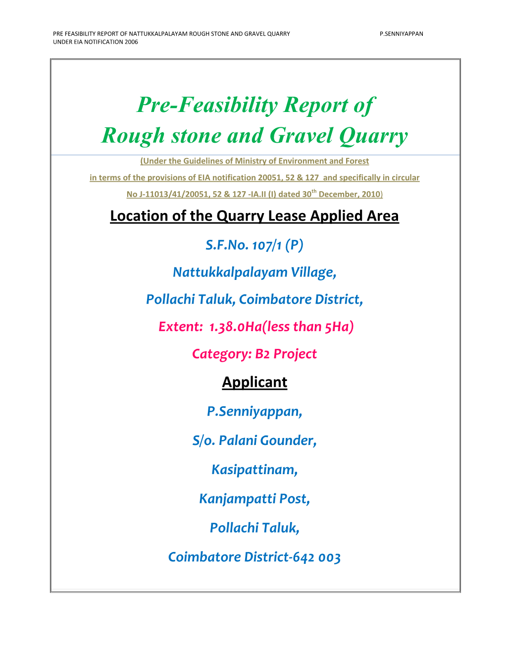 Pre-Feasibility Report of Rough Stone and Gravel Quarry