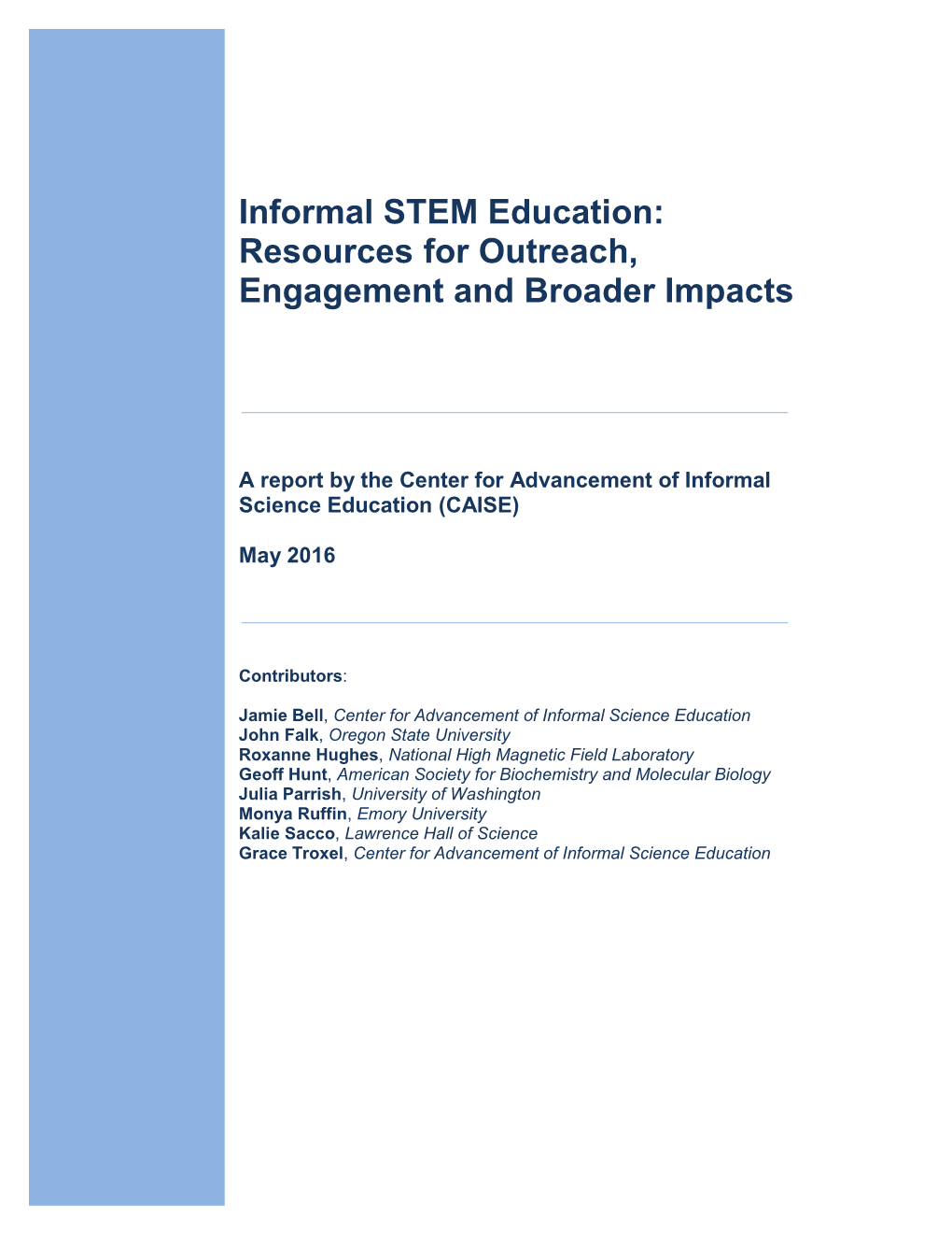 Informal STEM Education: Resources for Outreach, Engagement and Broader Impacts