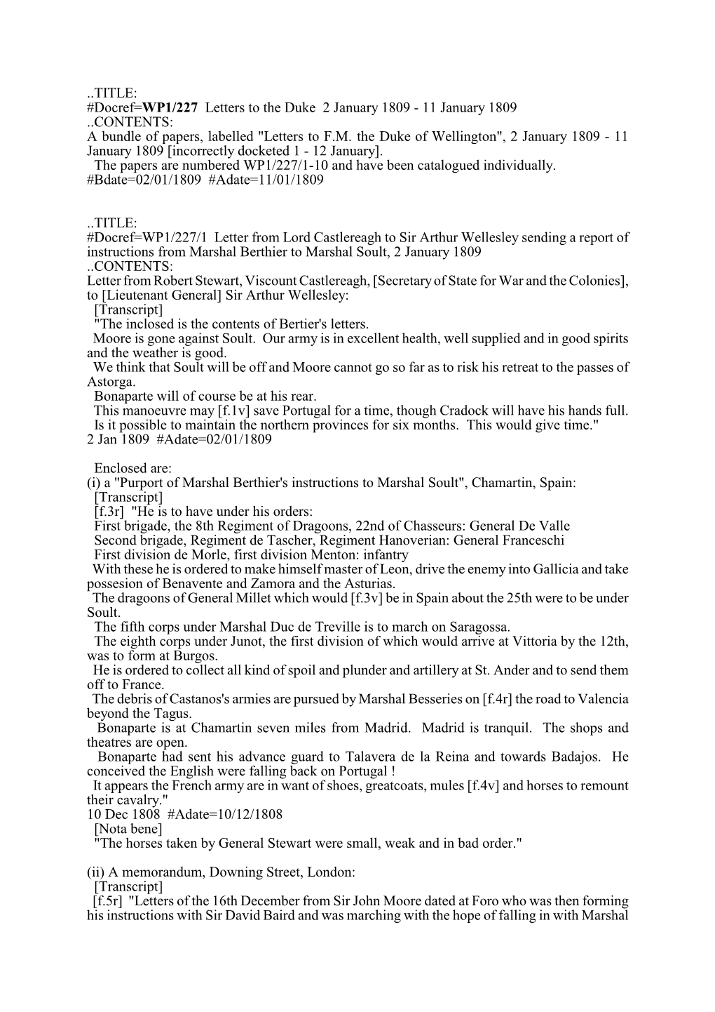 TITLE: #Docref=WP1/227 Letters to the Duke 2 January 1809 - 11 January 1809 ..CONTENTS: a Bundle of Papers, Labelled "Letters to F.M