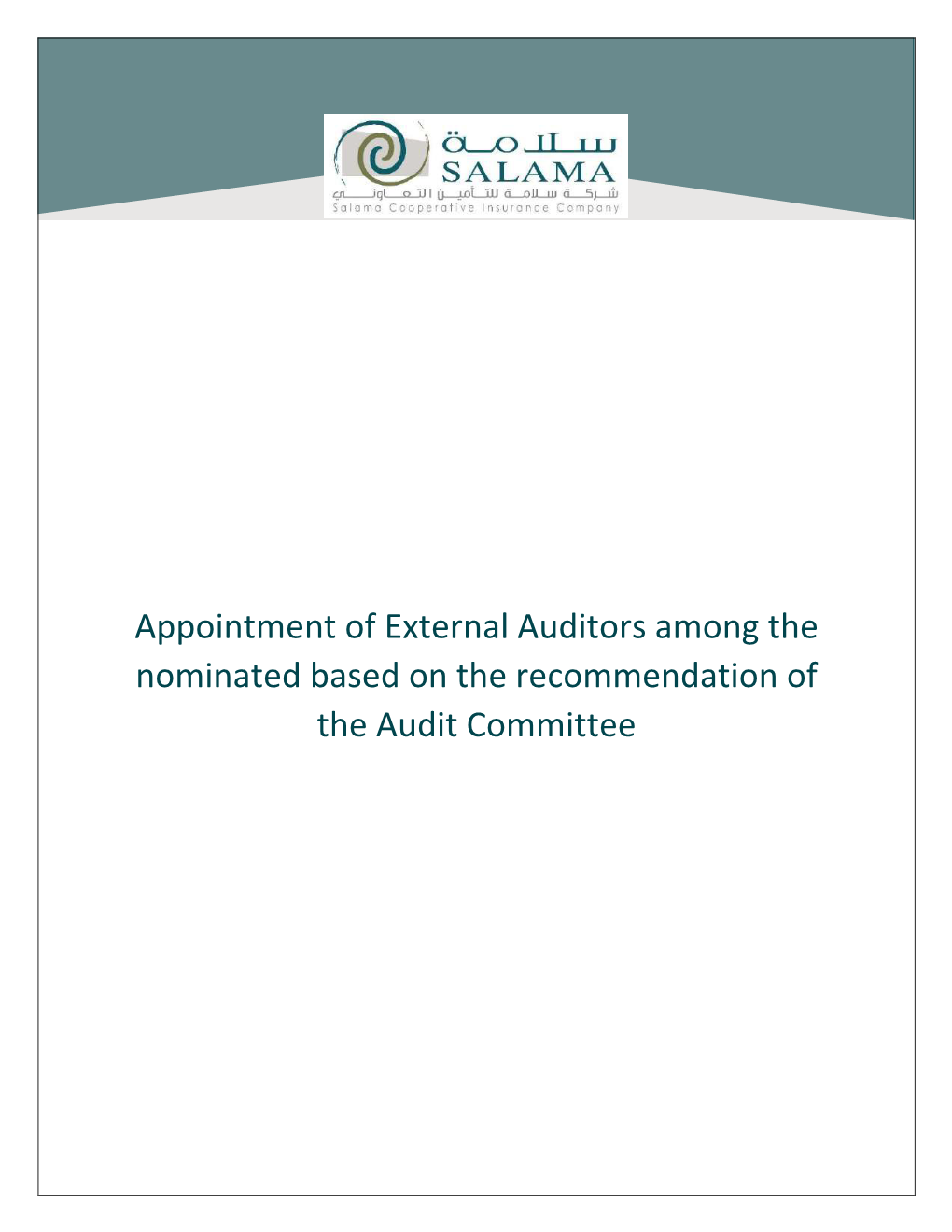 Appointment of External Auditors Among the Nominated Based on the Recommendation of the Audit Committee