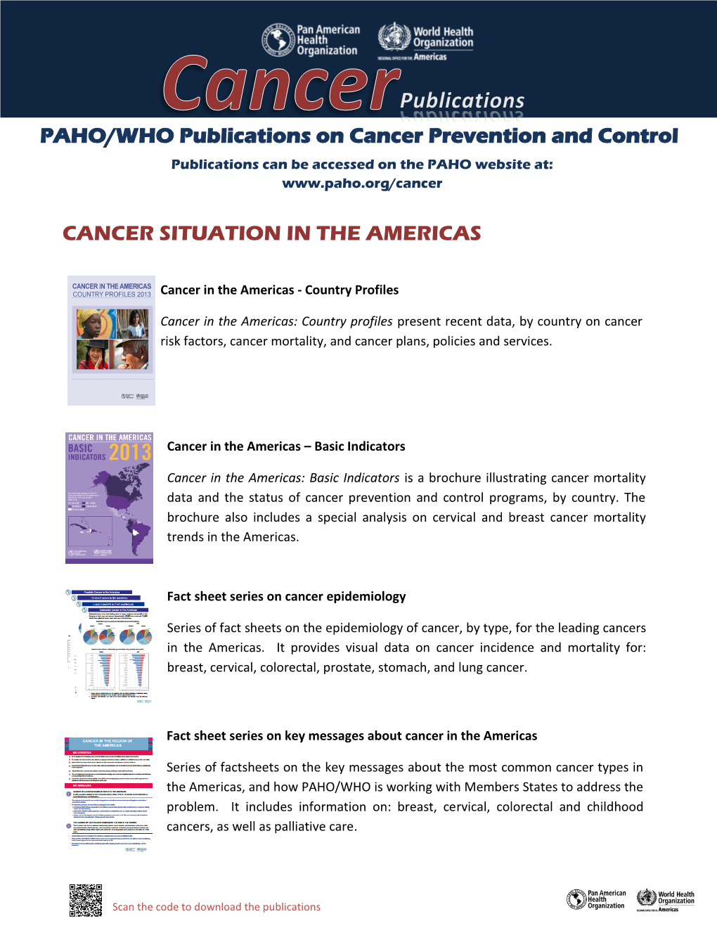 PAHO/WHO Publications on Cancer Prevention and Control CANCER SITUATION in the AMERICAS