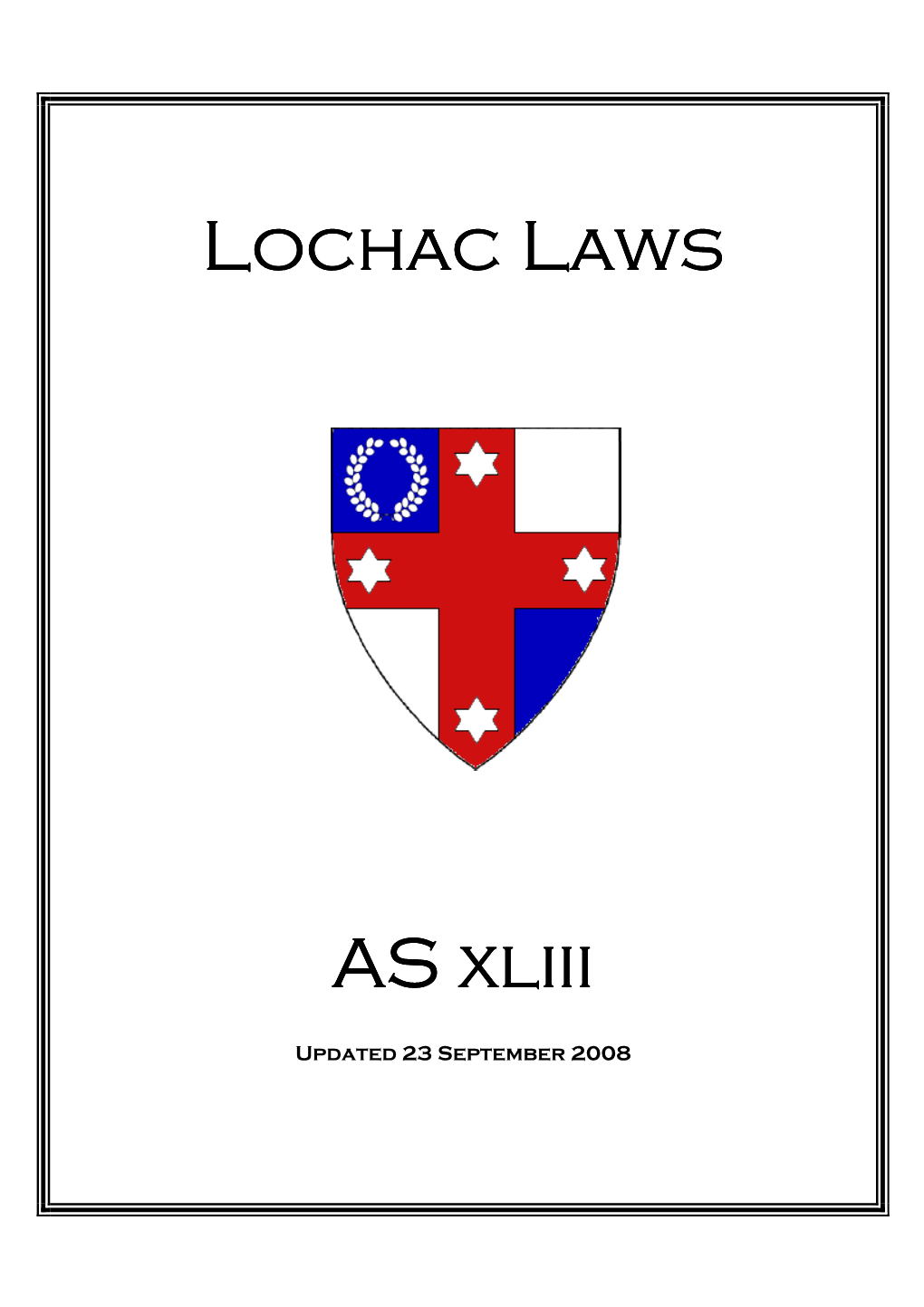 Lochac Laws Lochac Laws AS Xliii