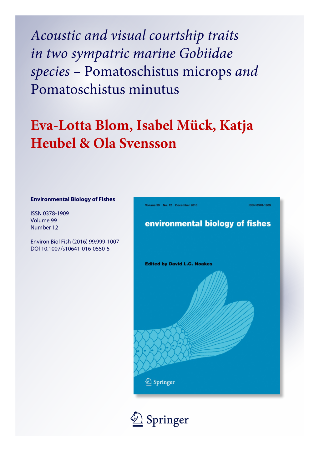 Acoustic and Visual Courtship Traits in Two Sympatric Marine Gobiidae Species – Pomatoschistus Microps and Pomatoschistus Minutus