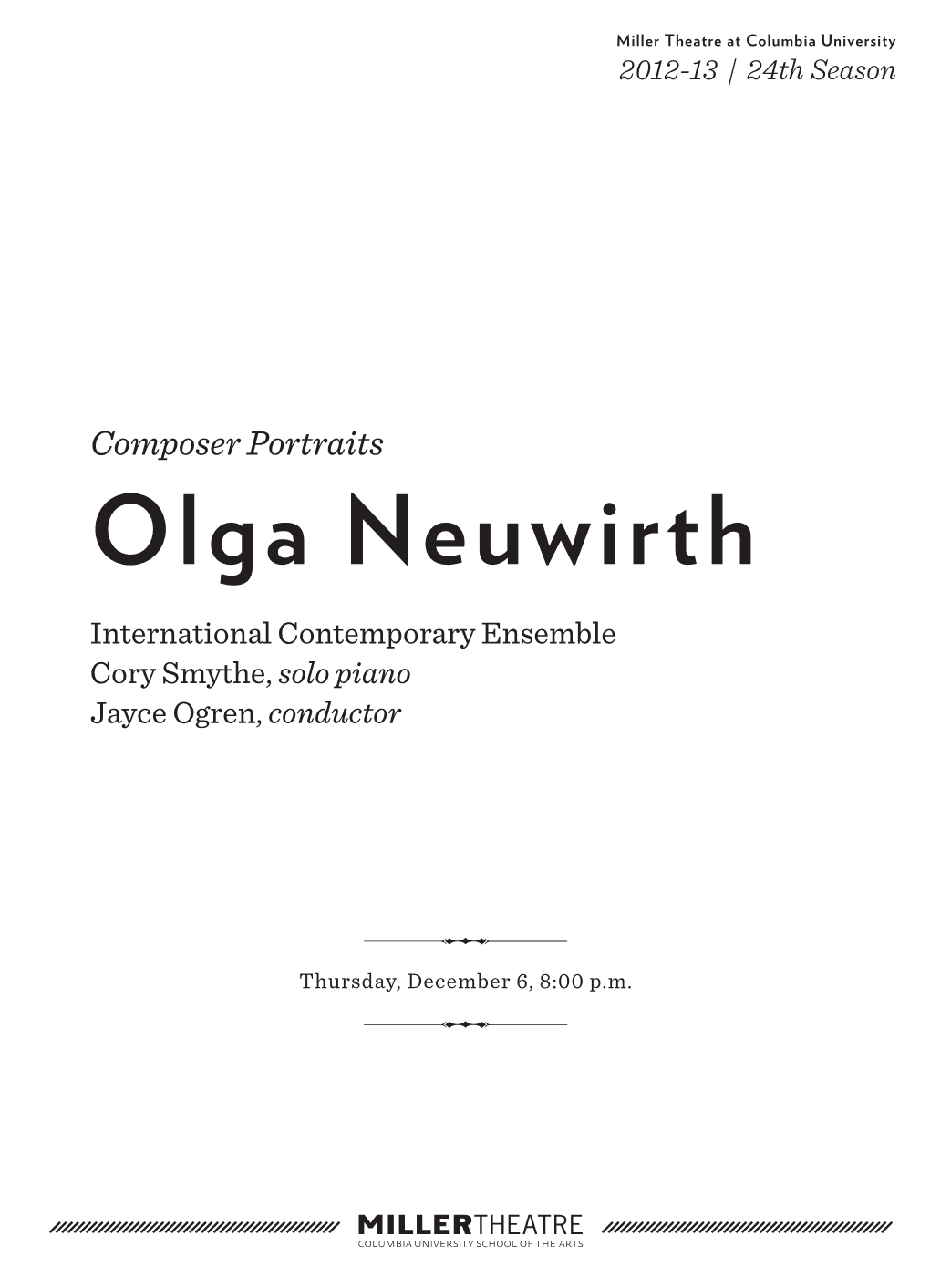 Olga Neuwirth International Contemporary Ensemble Cory Smythe, Solo Piano Jayce Ogren, Conductor