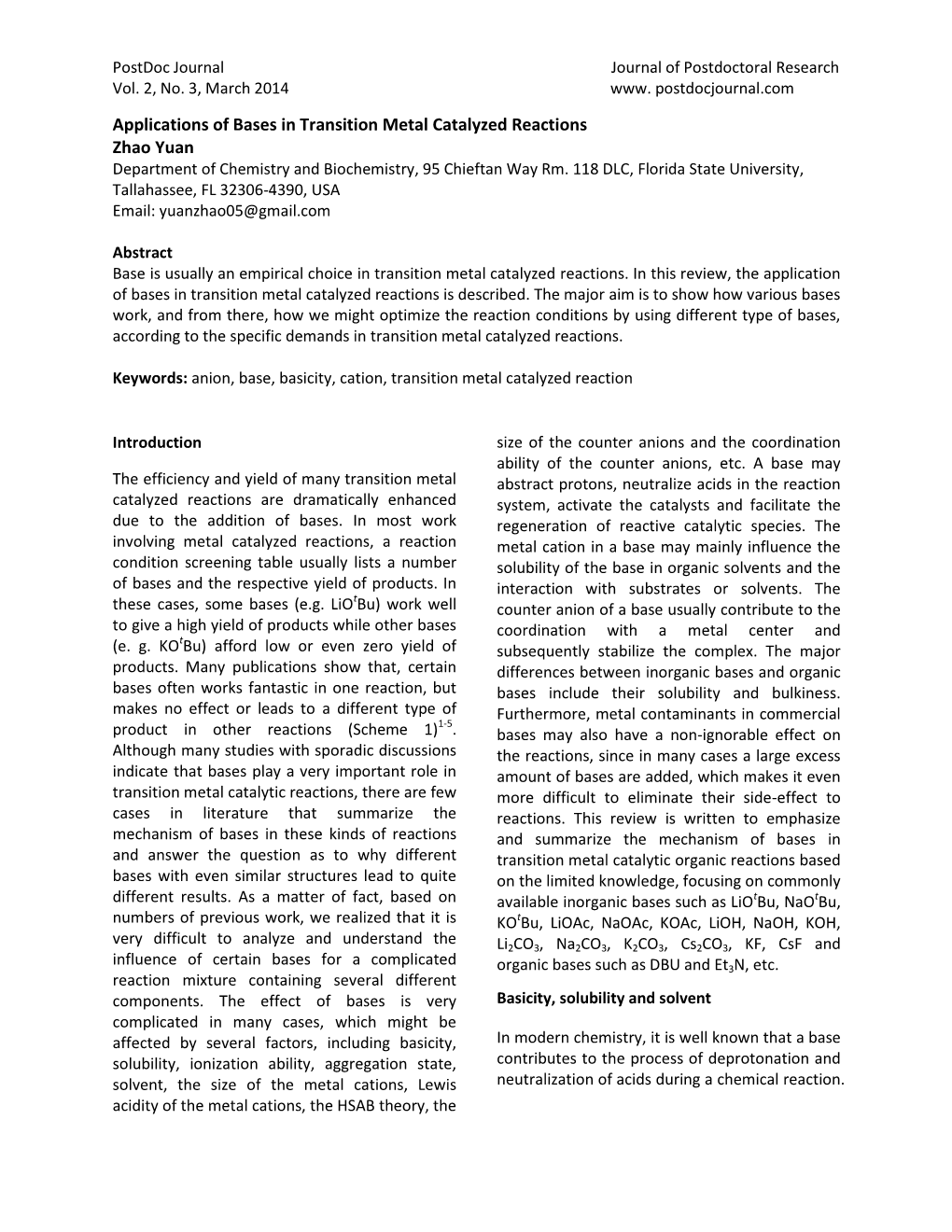 Applications of Bases in Transition Metal Catalyzed Reactions Zhao Yuan Department of Chemistry and Biochemistry, 95 Chieftan Way Rm