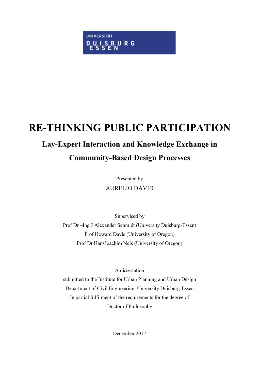 RE-THINKING PUBLIC PARTICIPATION Lay-Expert Interaction and Knowledge Exchange in Community-Based Design Processes