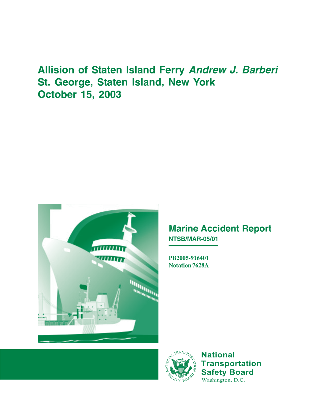 Allision of Staten Island Ferry Andrew J. Barberi St