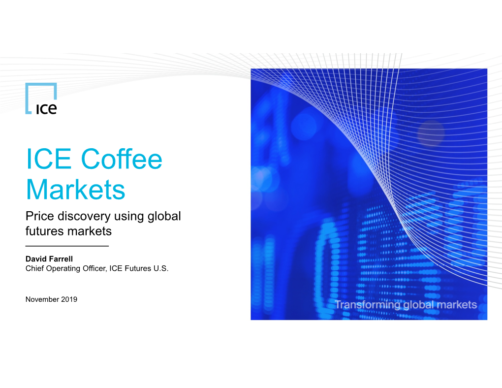 ICE Coffee Markets Price Discovery Using Global Futures Markets