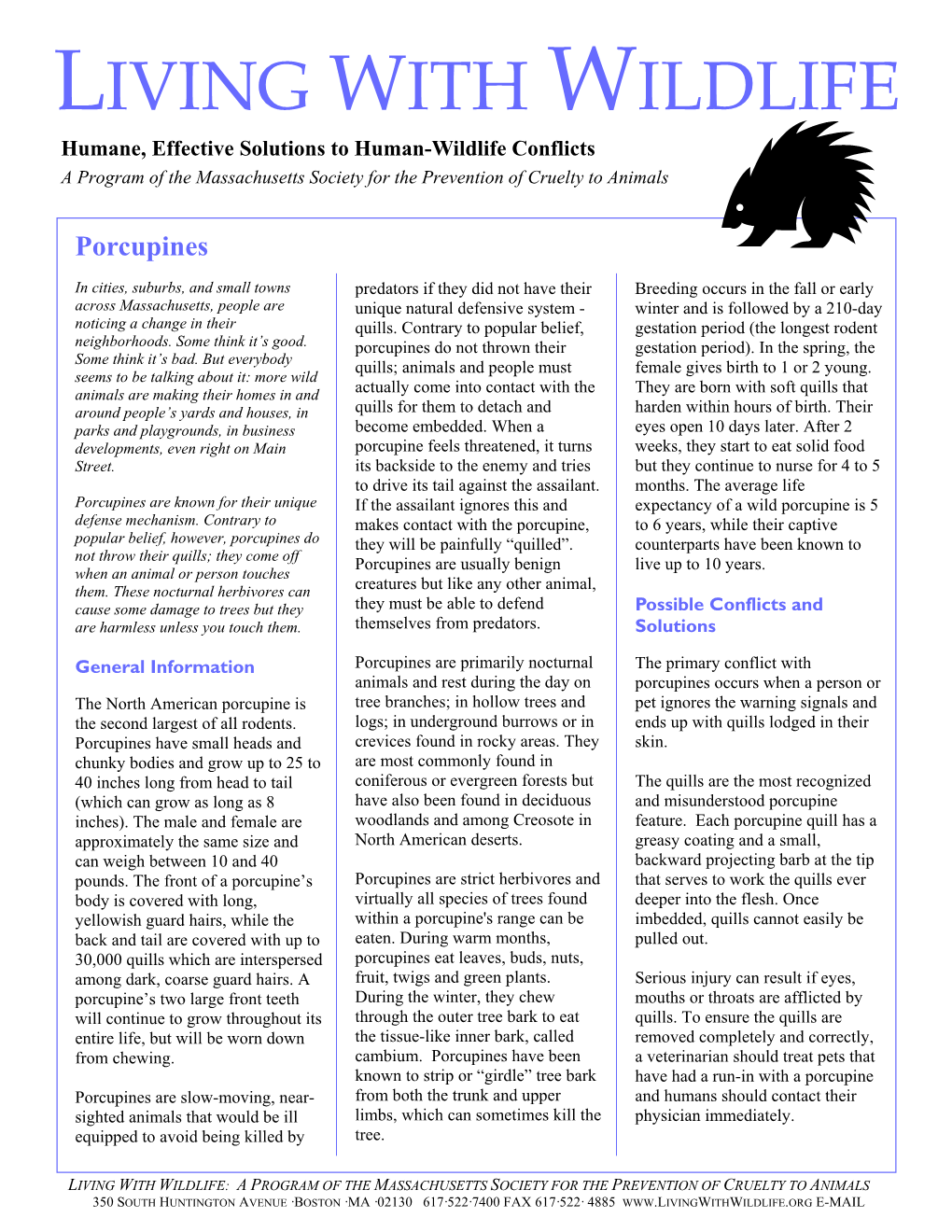 LIVING with WILDLIFE Humane, Effective Solutions to Human-Wildlife Conflicts a Program of the Massachusetts Society for the Prevention of Cruelty to Animals