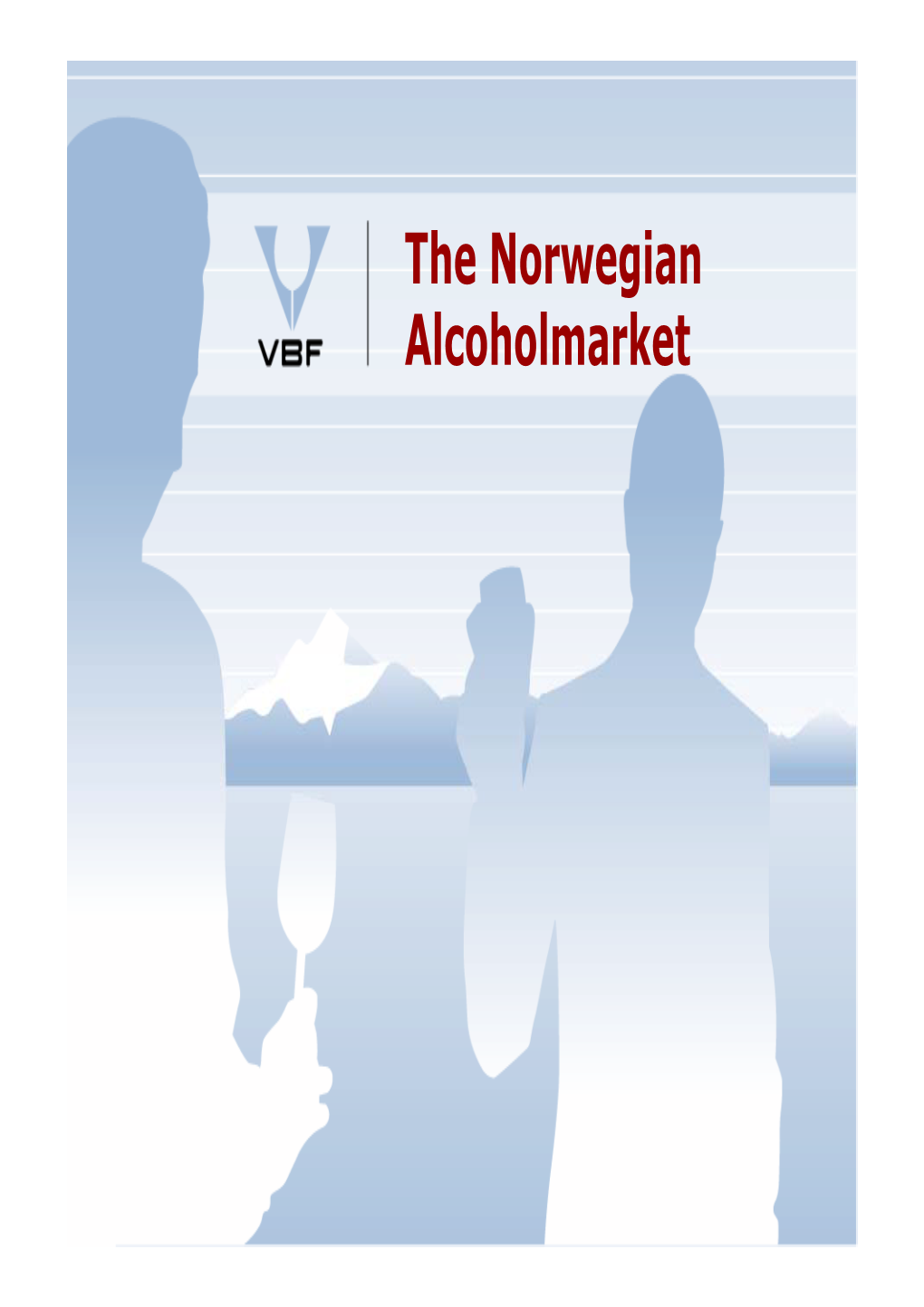 The Norwegian Alcoholmarket Facts About Norway