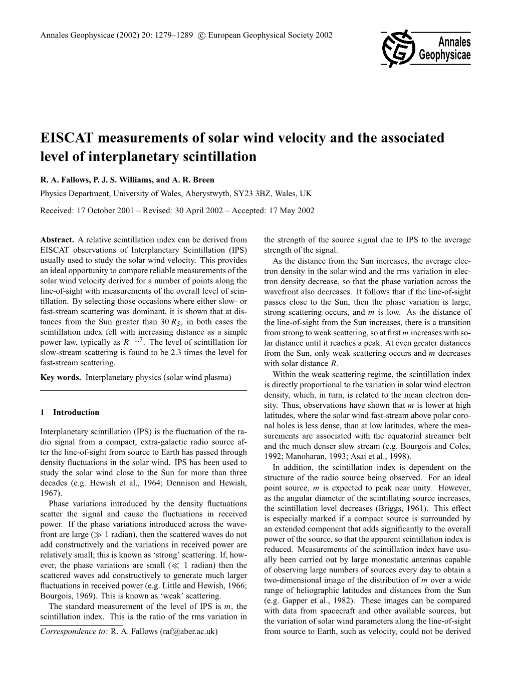 EISCAT Measurements of Solar Wind Velocity and the Associated Level of Interplanetary Scintillation