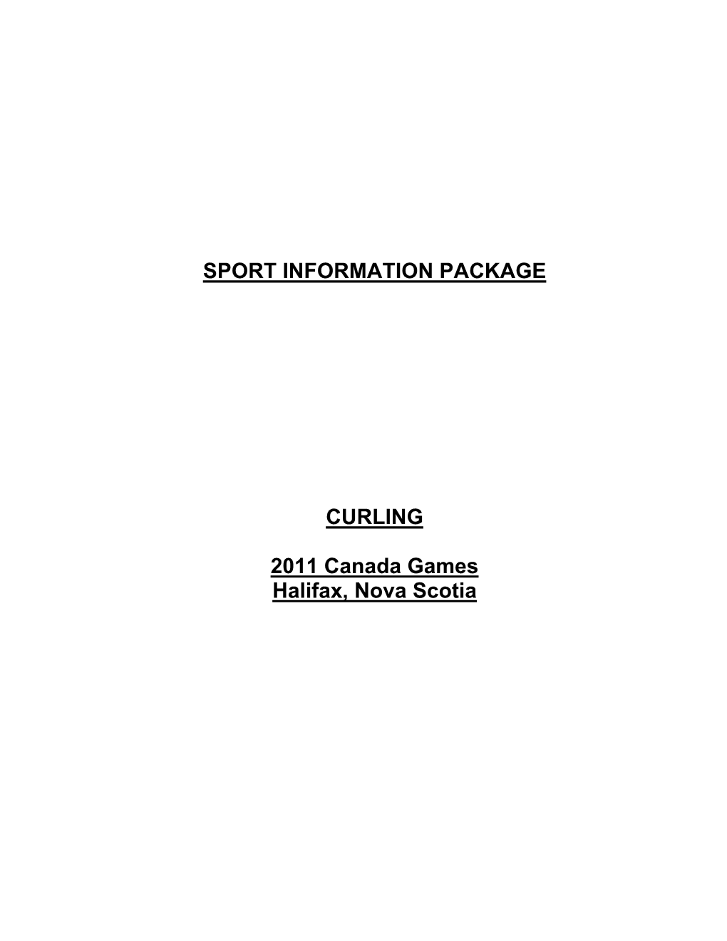 SPORT INFORMATION PACKAGE CURLING 2011 Canada Games