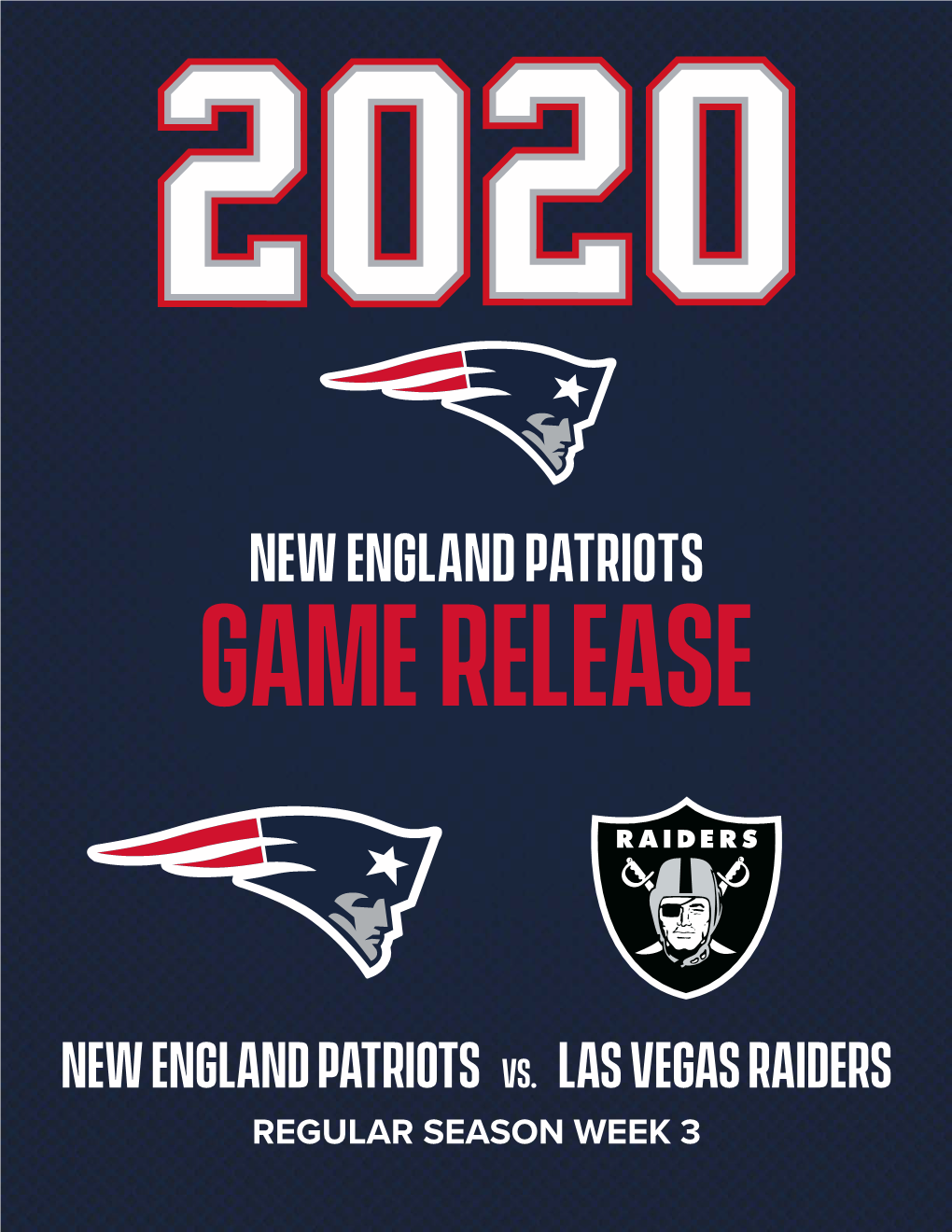 NEW ENGLAND PATRIOTS VS. LAS VEGAS RAIDERS REGULAR SEASON WEEK 3 REGULAR SEASON WEEK 3 NEW ENGLAND PATRIOTS Vs