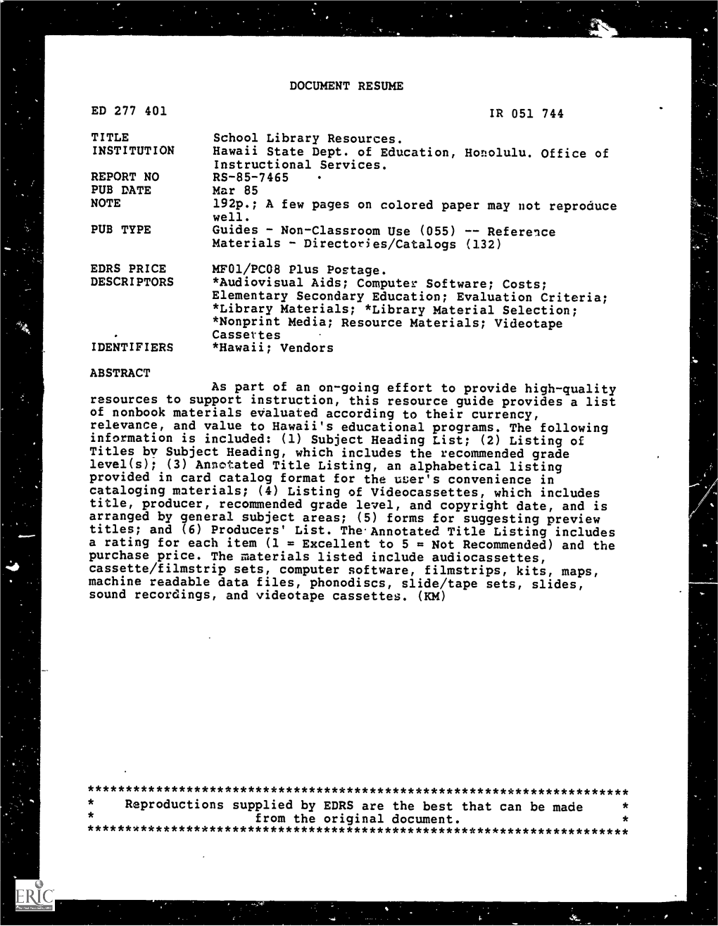 DOCUMENT RESUME ED 277 401 School Library Resources. Hawaii