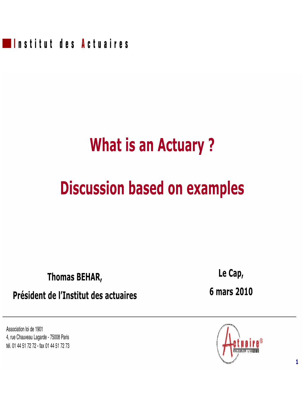 What Is an Actuary ?