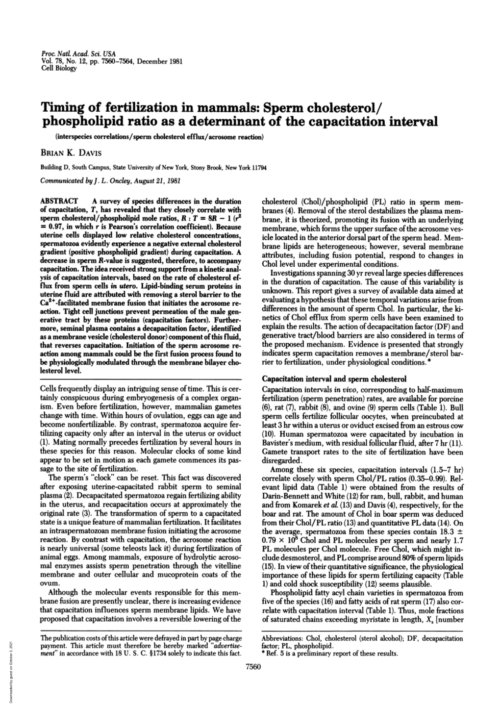 Phospholipid Ratio As a Determinant of the Capacitation Interval (Interspecies Correlations/Sperm Cholesterol Efflux/Acrosome Reaction) BRIAN K