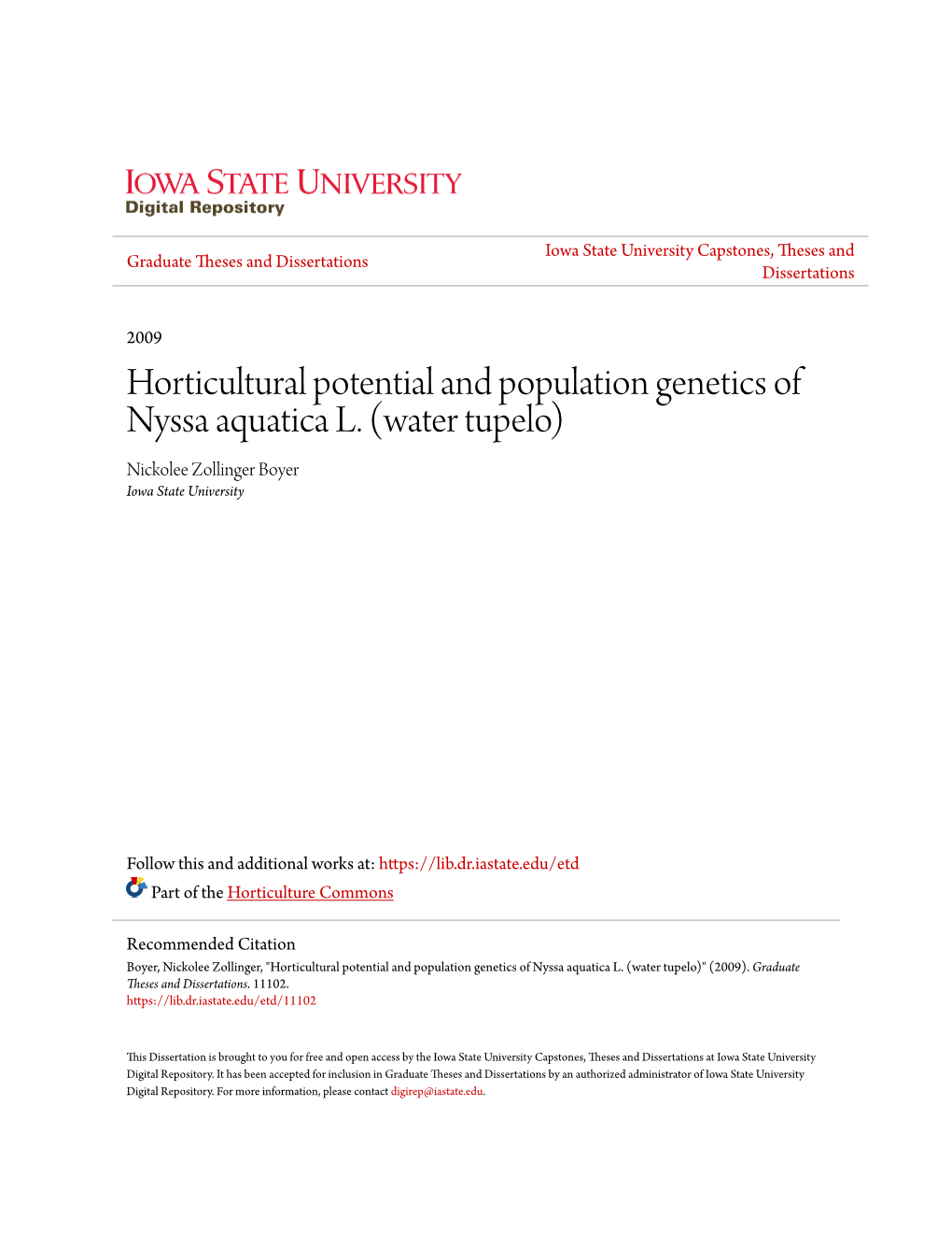 Horticultural Potential and Population Genetics of Nyssa Aquatica L. (Water Tupelo) Nickolee Zollinger Boyer Iowa State University