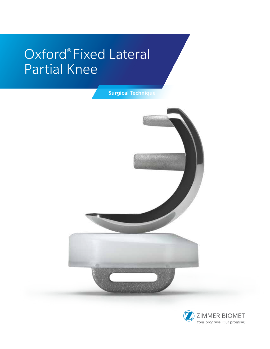 Oxford® Fixed Lateral Partial Knee Surgical Technique
