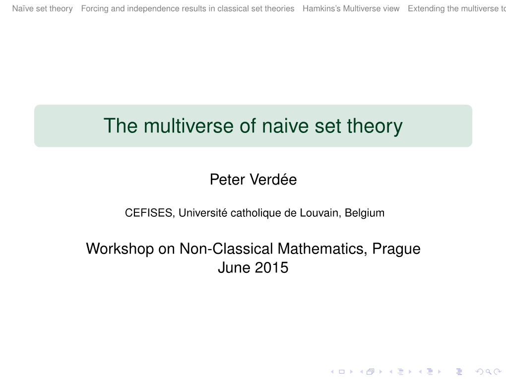 The Multiverse of Naive Set Theory