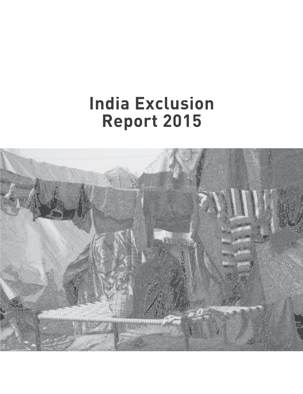 India Exclusion Report 2015
