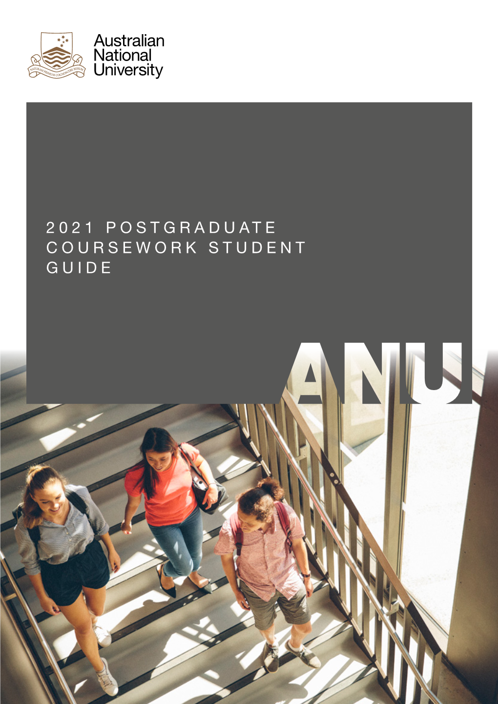 2021 Postgraduate Coursework Student Guide Message from the Vice Chancellor