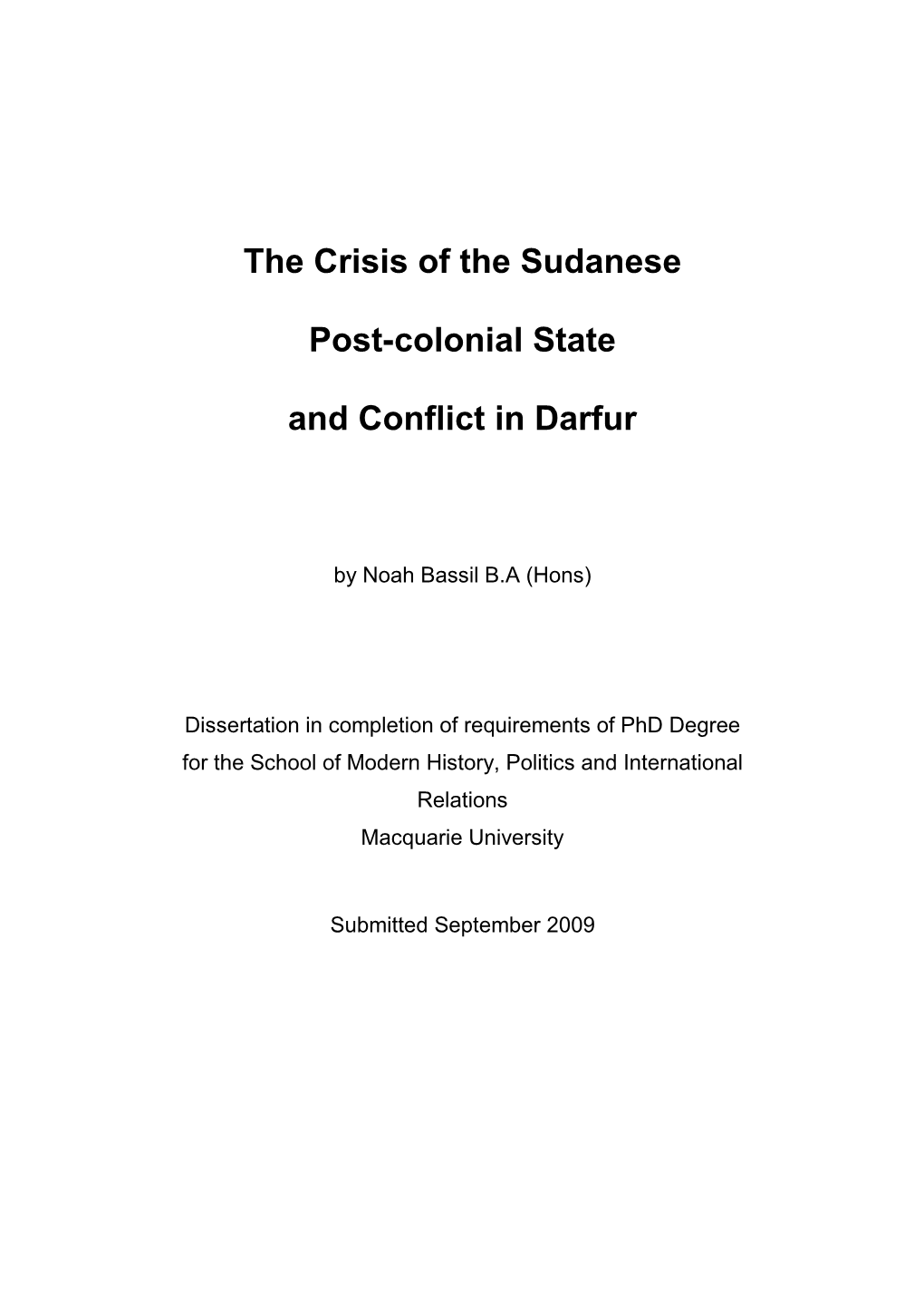 The Crisis of the Sudanese Post-Colonial State and Conflict in Darfur