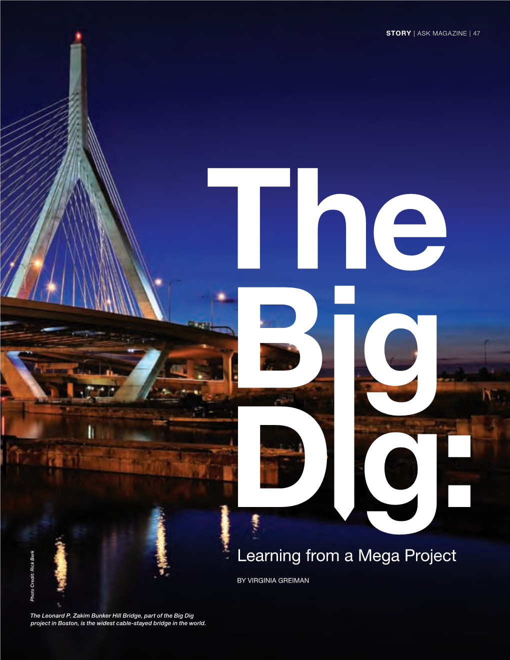 The Big Dig Project in Boston, Is the Widest Cable-Stayed Bridge in the World