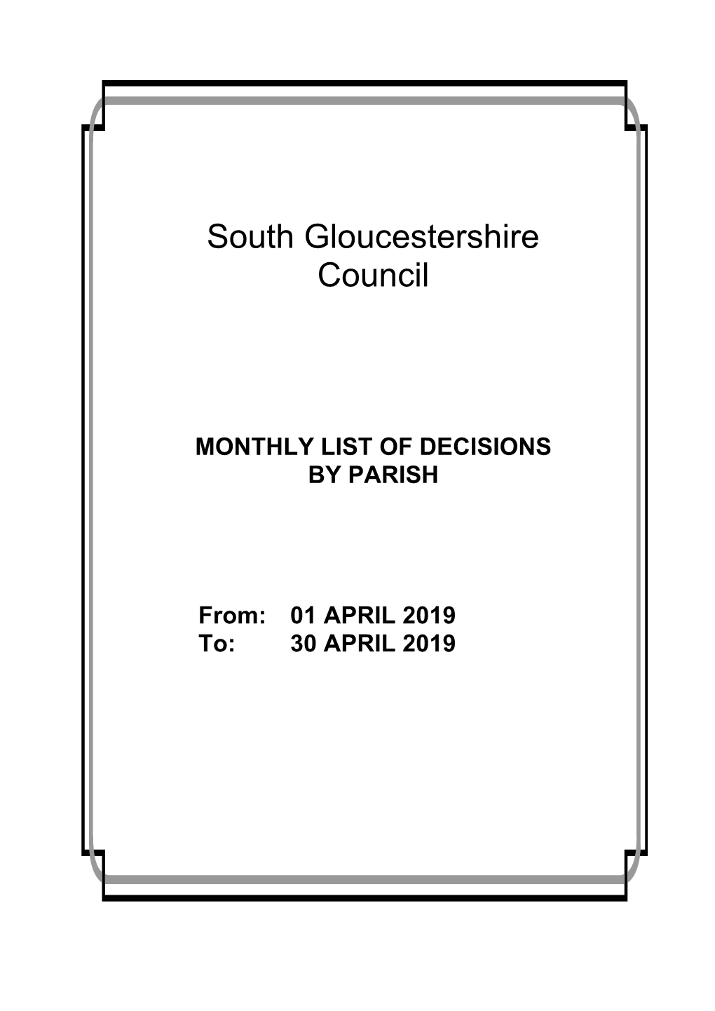 MONTHLY LIST of DECISIONS by PARISH From: 01 APRIL 2019 To