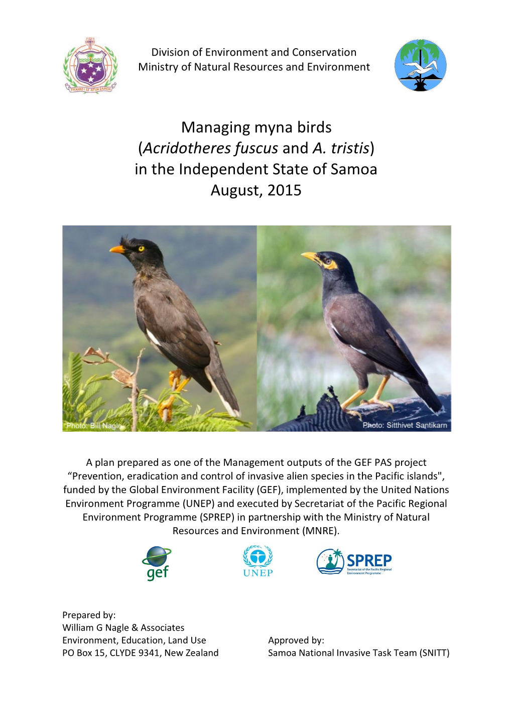 Managing Myna Birds (Acridotheres Fuscus and A. Tristis) in the Independent State of Samoa August, 2015