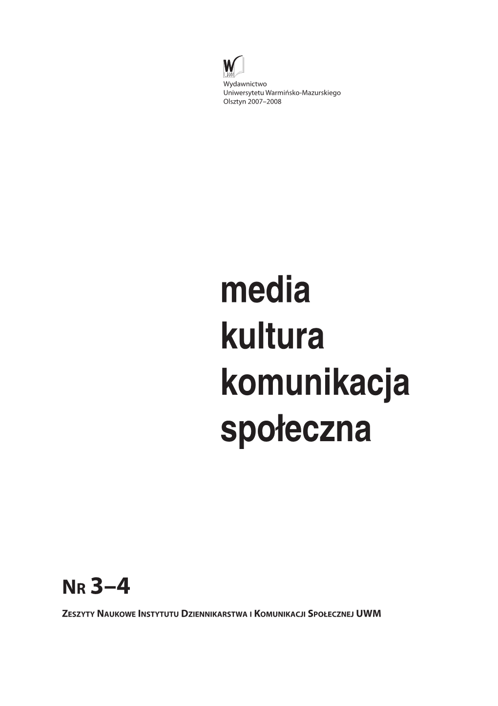 Media Kultura Komunikacja Społeczna