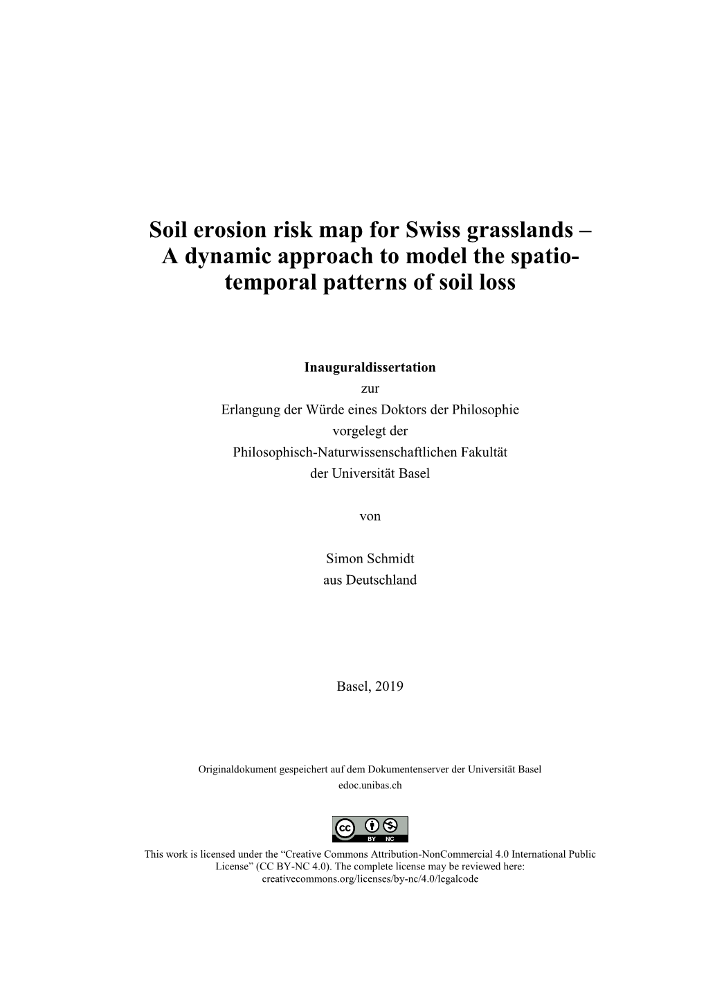 Soil Erosion Risk Map for Swiss Grasslands – a Dynamic Approach to Model the Spatio- Temporal Patterns of Soil Loss