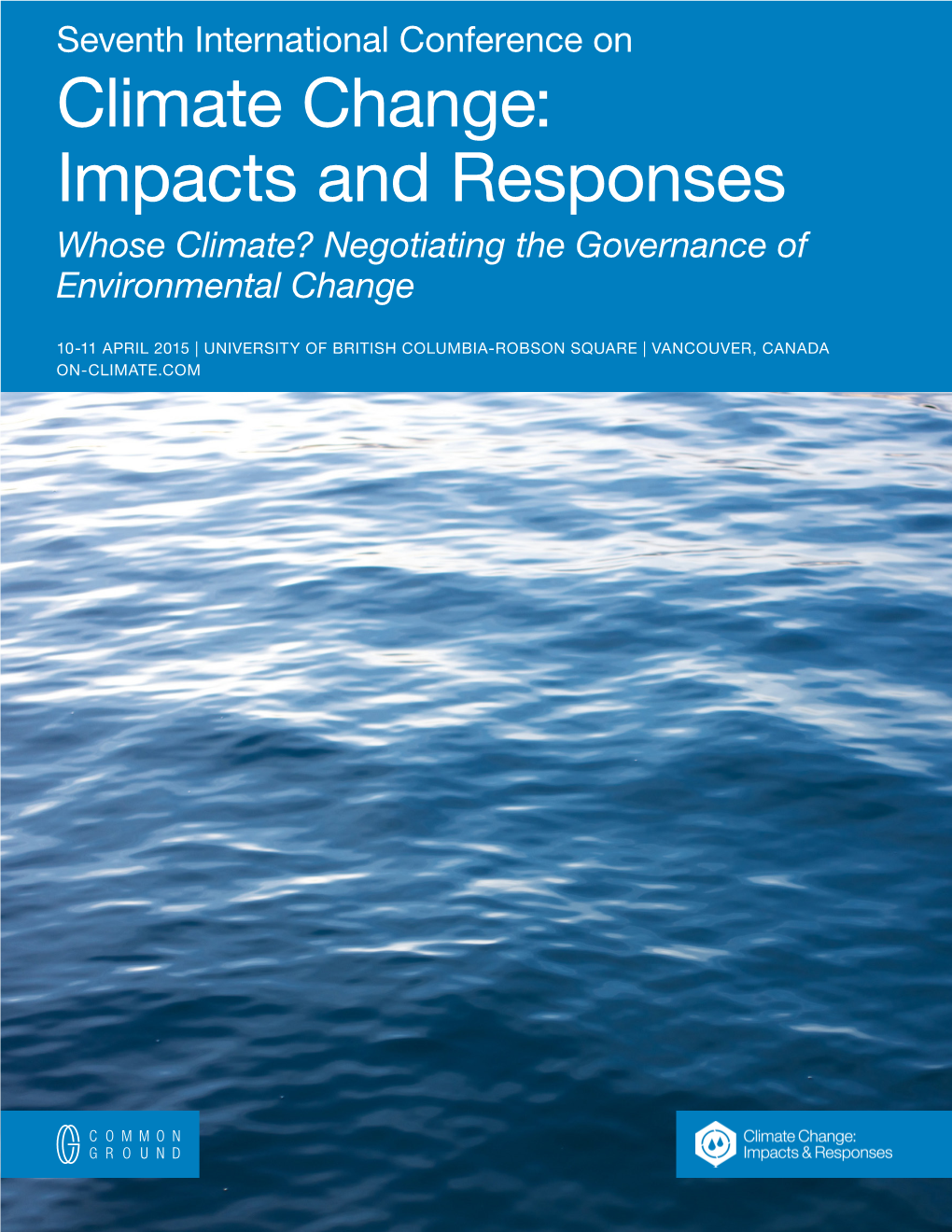 Impacts and Responses Whose Climate? Negotiating the Governance of Environmental Change